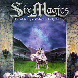 SIX MAGICS | Dead kings of the unholly valley